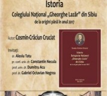A apărut monografia Colegiului Național „Gheorghe Lazăr” Sibiu
