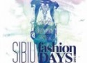 Sibiu Fashion Days (11-12 iulie)