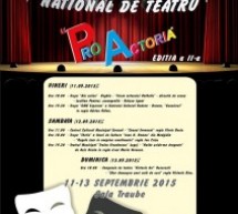 Municipiul Mediaș va găzdui a doua ediție a Festivalului Naţional de Teatru “Pro Actoria” (11-13 septembrie)
