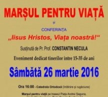 Mediaș: ”Marşul pentru viaţă” şi conferinţa ”Iisus Hristos, Viaţa noastră!”, susţinută de preot profesor Constantin Necula
