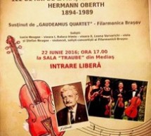 Mediaș: Concert omagial cu ocazia aniversării a 122 de ani de la naşterea savantului ,,Hermann Oberth”