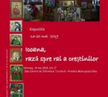 Primăria Sibiu este gazda expoziției „Icoana, rază spre rai a creștinilor”