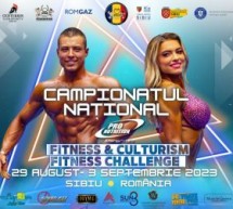 Campionatele naționale de culturism și fitness se desfășoară în Sibiu