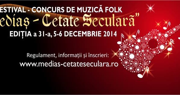 Festivalul-concurs de muzică folk Mediaș-Cetate Seculară se desfășoară în perioada 5-6 decembrie