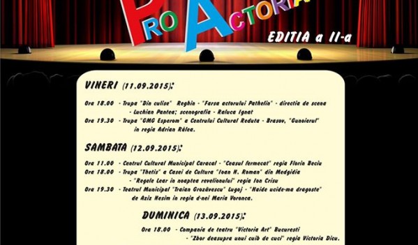 Municipiul Mediaș va găzdui a doua ediție a Festivalului Naţional de Teatru “Pro Actoria” (11-13 septembrie)