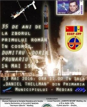 Mediaș: Manifestări prilejuite de aniversarea a 35 de ani de la zborul primului român în cosmos – Dumitru-Dorin Prunariu