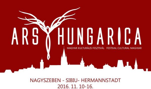 Sibiu: Festivalul Ars HUNGARICA 2016 se desfășoară în perioada 10-16 noiembrie