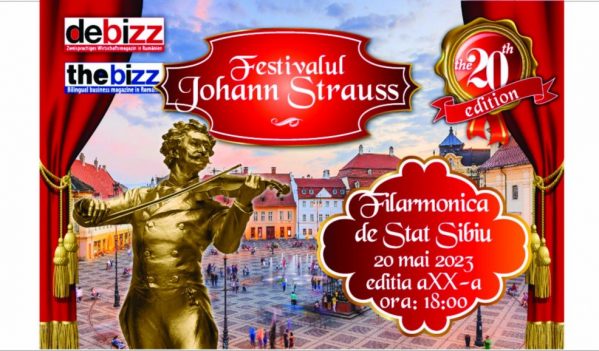 În data de 20 mai va avea loc la Sibiu cea de-a XX-a ediție a Festivalului Johann Strauss
